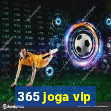 365 joga vip